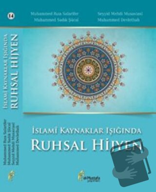 İslami Kaynaklar Işığında Ruhsal Hijyen - Muhammed Devlethah - el-Must