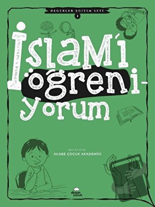 İslam'ı Öğreniyorum - Değerler Eğitimi Seti 1 - Kolektif - Düşün Yayın