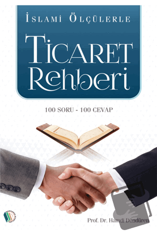 İslami Ölçülerle Ticaret Rehberi - Hamdi Döndüren - Erkam Yayınları - 