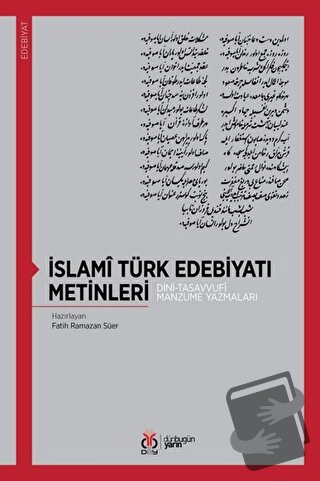 İslami Türk Edebiyatı Metinleri - Fatih Ramazan Süer - DBY Yayınları -