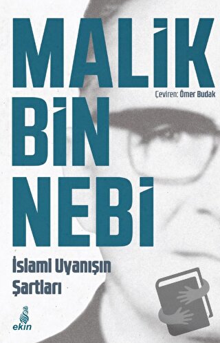 İslami Uyanışın Şartları - Malik Bin Nebi - Ekin Yayınları - Fiyatı - 