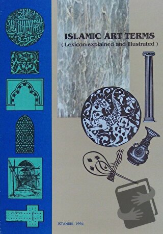 Islamic Art Terms - Ahmad Mohammed Isa - IRCICA - Fiyatı - Yorumları -