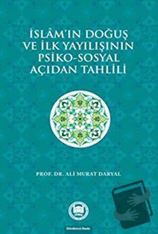 İslam'ın Doğuş ve İlk Yayılışının Psiko-Sosyal Açıdan Tahlili - Ali Mu