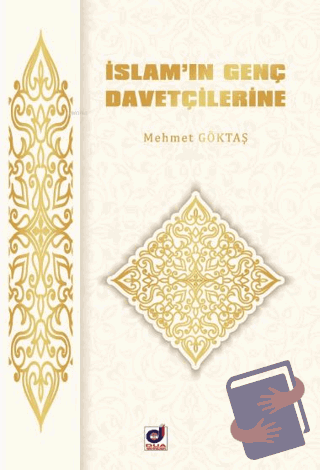 İslam'ın Genç Davetçilerine - Mehmet Göktaş - Dua Yayınları - Fiyatı -