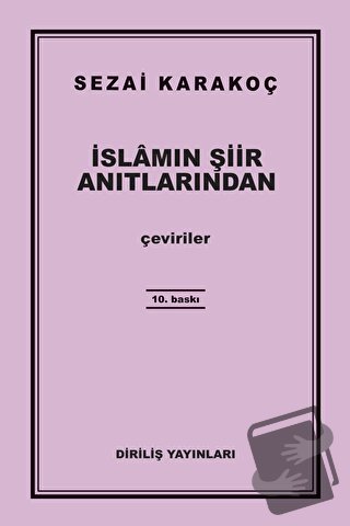 İslamın Şiir Anıtlarından - Sezai Karakoç - Diriliş Yayınları - Fiyatı