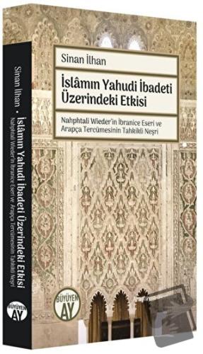 İslamın Yahudi İbadeti Üzerindeki Etkisi - Sinan İlhan - Büyüyen Ay Ya