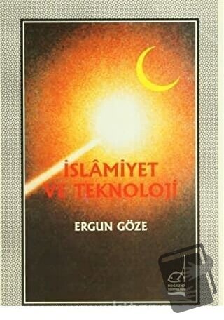 İslamiyet ve Teknoloji - Ergun Göze - Boğaziçi Yayınları - Fiyatı - Yo