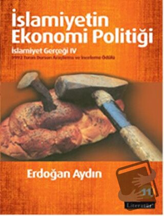 İslamiyetin Ekonomi Politiği - Erdoğan Aydın - Literatür Yayıncılık - 