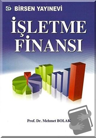 İşletme Finansı - Mehmet Bolak - Birsen Yayınevi - Fiyatı - Yorumları 