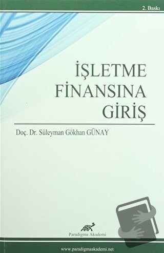 İşletme Finansına Giriş - Süleyman Gökhan Günay - Paradigma Akademi Ya