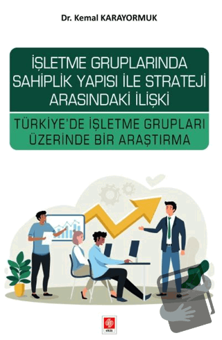 İşletme Gruplarında Sahiplik Yapısı ile Strateji Arasındaki İlişki Tür