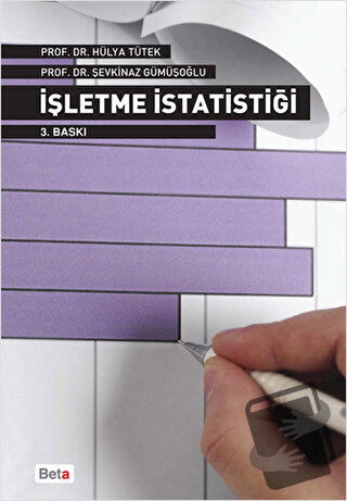 İşletme İstatistiği - Hülya H. Tütek - Beta Yayınevi - Fiyatı - Yoruml