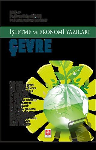 İşletme ve Ekonomi Yazıları Çevre - A. Naci Doğrul - Ekin Basım Yayın 