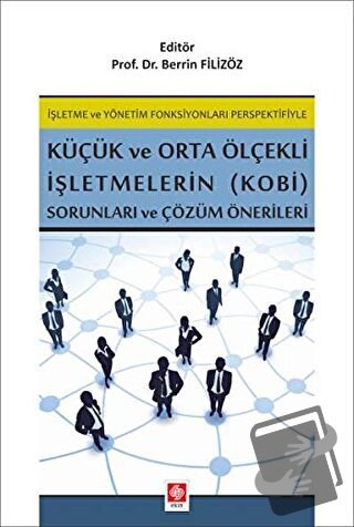 İşletme ve Yönetim Fonksiyonları Perspektifiyle Küçük ve Orta Ölçekli 