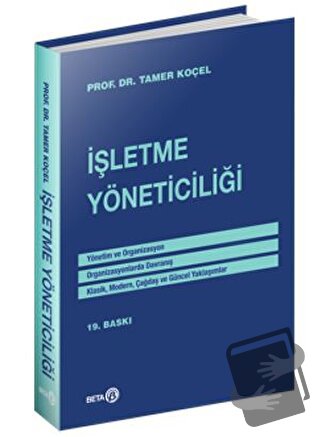 İşletme Yöneticiliği - Tamer Koçel - Beta Yayınevi - Fiyatı - Yorumlar