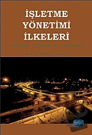 İşletme Yönetimi İlkeleri - Erdoğan Taşkın - Nobel Akademik Yayıncılık