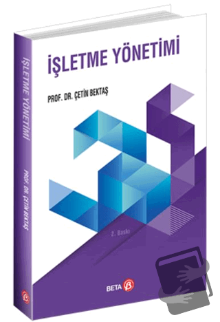 İşletme Yönetimi - Çetin Bektaş - Beta Yayınevi - Fiyatı - Yorumları -