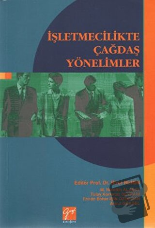 İşletmecilikte Çağdaş Yönelimler - Aykut Göksel - Gazi Kitabevi - Fiya