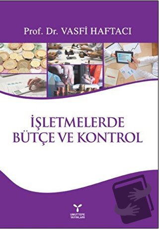 İşletmelerde Bütçe ve Kontrol - Vasfi Haftacı - Umuttepe Yayınları - F