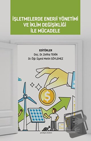 İşletmelerde Enerji Yönetimi ve İklim Değişikliği ile Mücadele - Zelih