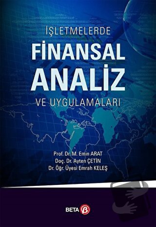 İşletmelerde Finansal Analiz ve Uygulamalar - Ayten Çetin - Beta Yayın