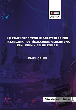 İşletmelerde Yenilik Stratejilerinin Pazarlama Politikalarının Oluşumu