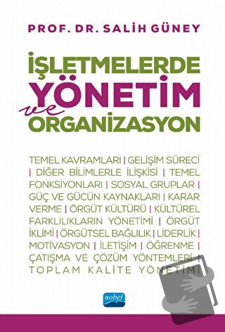 İşletmelerde Yönetim ve Organizasyon - Salih Güney - Nobel Akademik Ya