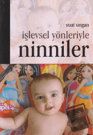 İşlevsel Yönleriyle Ninniler - Suat Ungan - Pegem Akademi Yayıncılık -