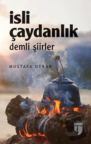 İsli Çaydanlık - Mustafa Otrar - EDAM - Fiyatı - Yorumları - Satın Al