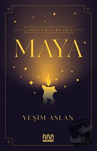 İsli Çocuklar: Maya - Yeşim Aslan - Mundi - Fiyatı - Yorumları - Satın