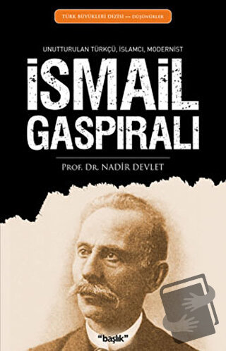 İsmail Gaspıralı - Nadir Devlet - Başlık Yayınları - Fiyatı - Yorumlar