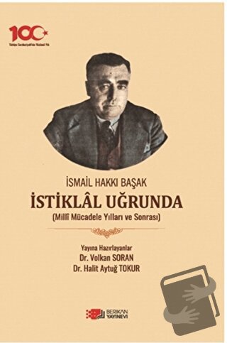 İsmail Hakkı Başak İstiklal Uğrunda - Halit Aytuğ Tokur - Berikan Yayı