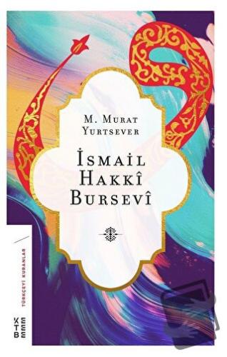 İsmail Hakkı Bursevi - M. Murat Yurtsever - Ketebe Yayınları - Fiyatı 