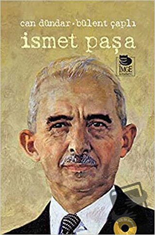 İsmet Paşa (Ciltli) - Can Dündar - İmge Kitabevi Yayınları - Fiyatı - 