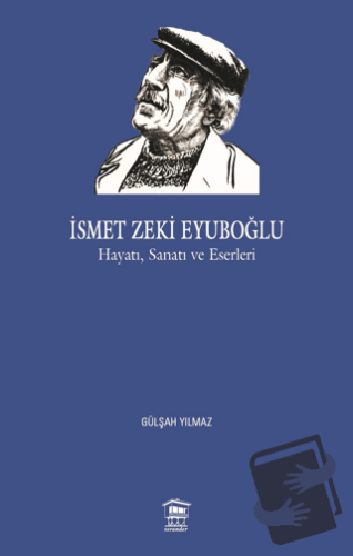 İsmet Zeki Eyuboğlu - Gülşah Yılmaz - Serander Yayınları - Fiyatı - Yo