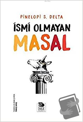 İsmi Olmayan Masal - Pinelopi S. Delta - İmge Kitabevi Yayınları - Fiy