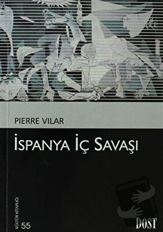 İspanya İç Savaşı - Pierre Vilar - Dost Kitabevi Yayınları - Fiyatı - 