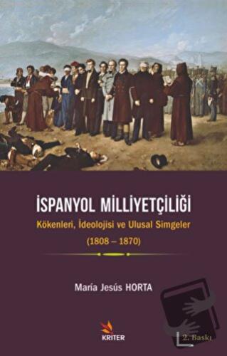 İspanyol Milliyetçiliği - Maria Jesus Horta - Kriter Yayınları - Fiyat