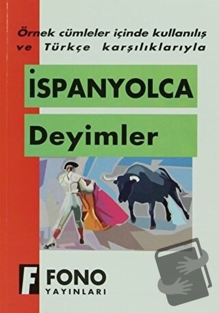 İspanyolca Deyimler - Kolektif - Fono Yayınları - Fiyatı - Yorumları -