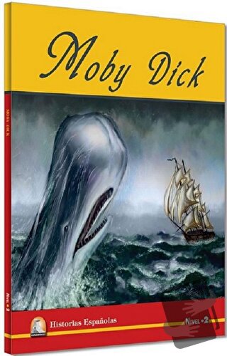 İspanyolca Hikaye Moby Dick - Herman Melville - Kapadokya Yayınları - 