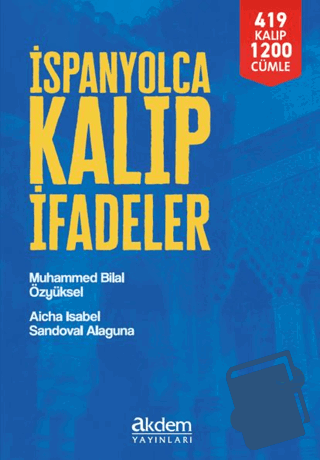 İspanyolca Kalıp İfadeler - Muhammed Bilal Özyüksel - Akdem Yayınları 