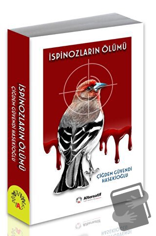 İspinozların Ölümü - Çiğdem Güvendi Hasekioğlu - Alternatif Yayıncılık