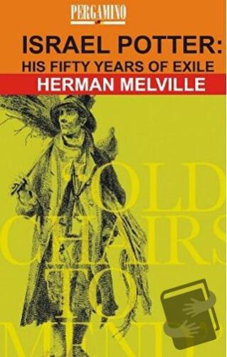 Israel Potter: His Fifty Years of Exile - Herman Melville - Parşömen Y