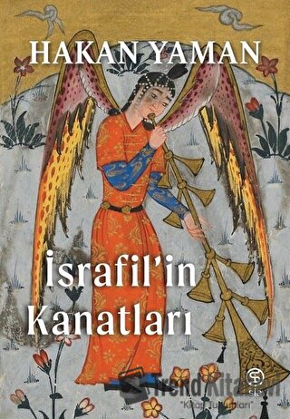 İsrafil’in Kanatları - Hakan Yaman - Sia Kitap - Fiyatı - Yorumları - 