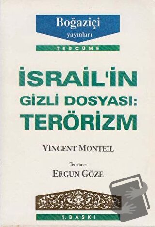 İsrail’in Gizli Dosyası: Terörizm - Vincent Monteil - Boğaziçi Yayınla