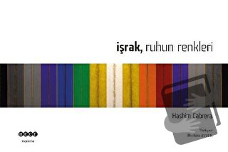 İşrak Ruhun Renkleri (Ciltli) - Hashim Cabrera - Hece Yayınları - Fiya