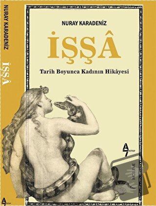 İşşa: Tarih Boyunca Kadının Hikayesi - Nuray Karadeniz - A7 Kitap - Fi