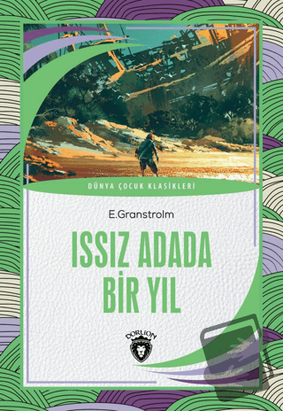 Issız Adada Bir Yıl - E. Granstrolm - Dorlion Yayınları - Fiyatı - Yor