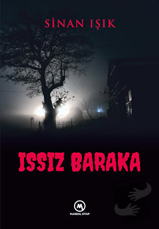 Issız Baraka - Sinan Işık - Mandal Kitap - Fiyatı - Yorumları - Satın 