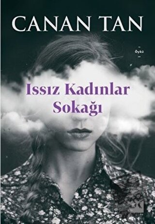 Issız Kadınlar Sokağı - Canan Tan - Doğan Kitap - Fiyatı - Yorumları -